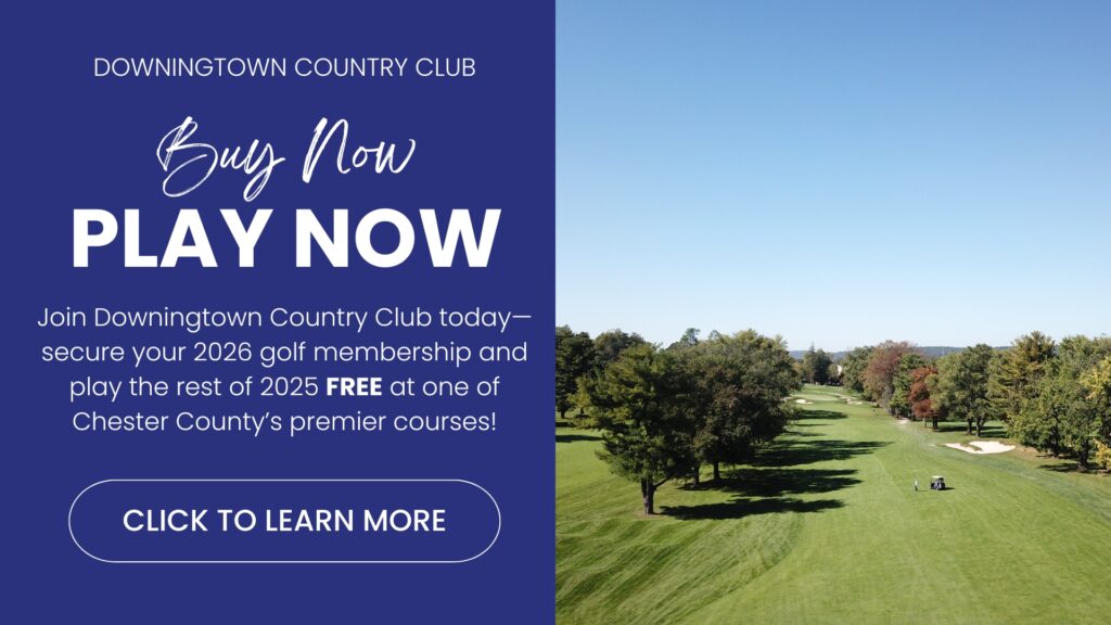 Buy Now, Play Now at Downingtown Country Club