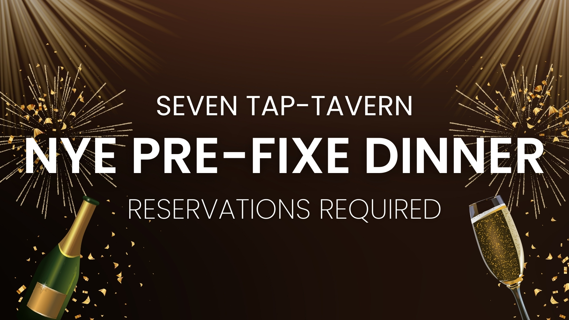 NYE Pre-Fixe Dinner at Seven Tap-Tavern