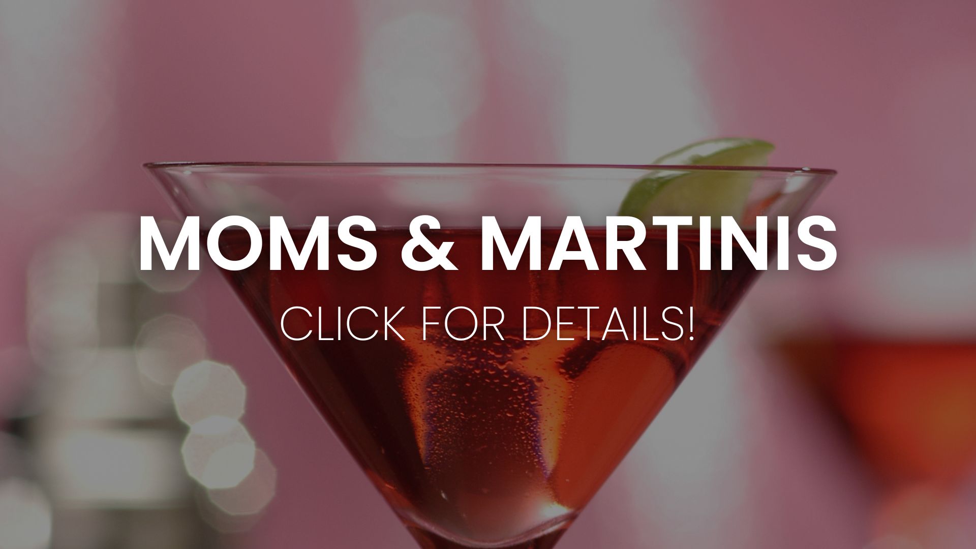 Moms & Martinis